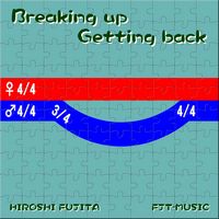Breaking up Getting back - Hiroshi Fujita